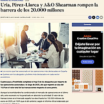 Ur�a, P�rez-Llorca y A&O Shearman rompen la barrera de los 20.000 millones